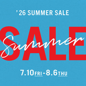SUMMER SALE 2026 ｜ 本日スタート！